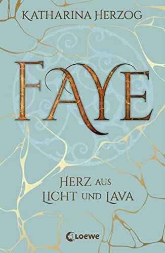 Faye - Herz aus Licht und Lava: Island-Fantasyroman