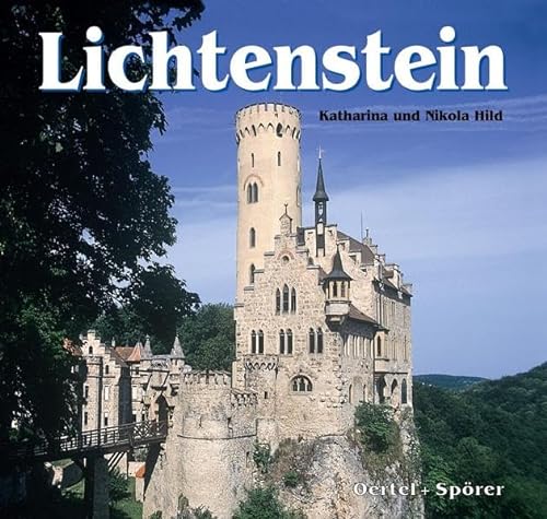 Lichtenstein: Mit Zus.-Fass. und Bildlegenden in englischer und französischer Sprache von Oertel & Spörer
