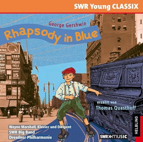 Gershwin: Rhapsody in Blue - erzählt von Thomas Quasthoff (SWR Young CLASSIX) von Helbling Verlag