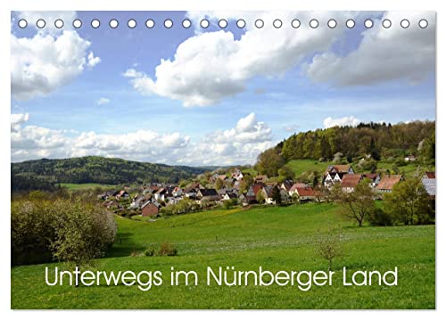 Unterwegs im Nürnberger Land (Tischkalender 2024 DIN A5 quer), CALVENDO Monatskalender von CALVENDO