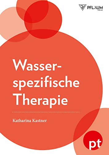 Wasserspezifische Therapie von Pflaum