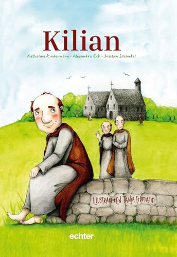 KILIAN: mit Illustrationen von Tanja Erdmann von Echter Verlag GmbH