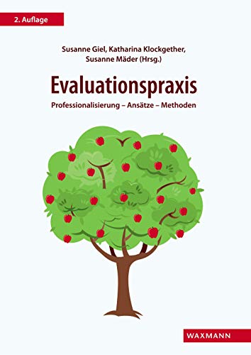 Evaluationspraxis: Professionalisierung – Ansätze – Methoden von Waxmann Verlag GmbH