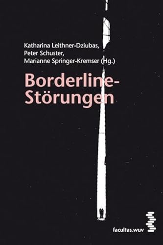Borderline-Störungen von Facultas Universitätsverlag