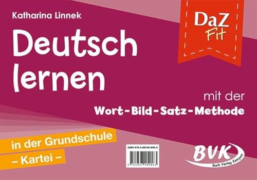 DaZ Fit: Deutsch lernen mit der Wort-Bild-Satz-Methode in der Grundschule – Kartei (inkl. CD)