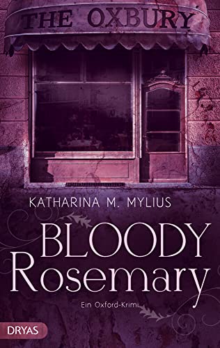 Bloody Rosemary: Ein Oxford-Krimi (BritCrime)