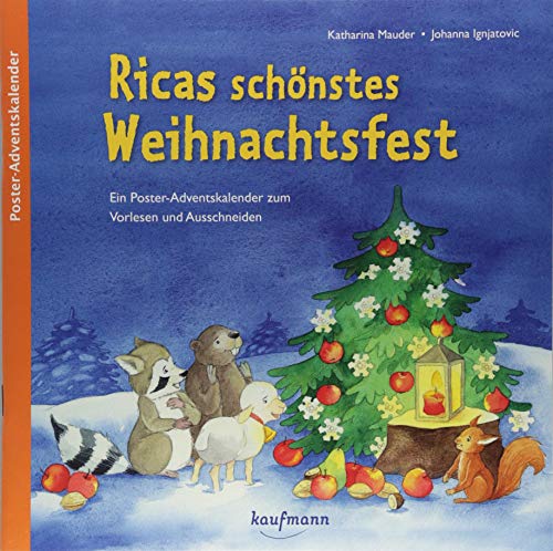 Ricas schönstes Weihnachtsfest: Ein Poster-Adventskalender zum Vorlesen und Ausschneiden (Adventskalender mit Geschichten für Kinder: Ein Buch zum Vorlesen und Basteln)