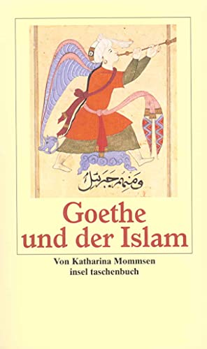 Goethe und der Islam (insel taschenbuch)