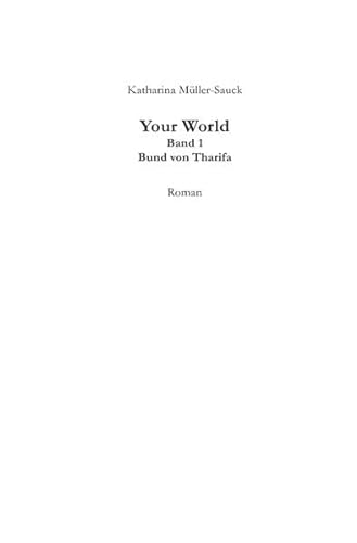 Your World – Band 1: Bund von Tharifa von Monsenstein und Vannerdat