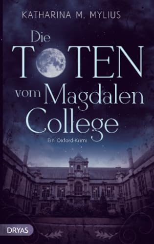 Die Toten vom Magdalen College: Ein Oxford-Krimi