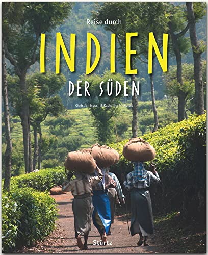 Reise durch Indien - Der Süden: Ein Bildband mit über 190 Bildern auf 140 Seiten - STÜRTZ Verlag: Ein Bildband mit über 200 Bildern auf 140 Seiten - STÜRTZ Verlag