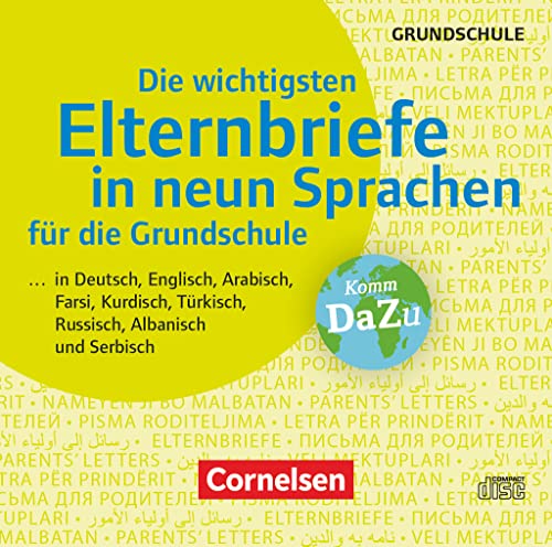 Die wichtigsten Elternbriefe in neun Sprachen für die Grundschule - ... in Deutsch, Englisch, Arabisch, Farsi, Kurdisch, Türkisch, Russisch, Albanisch und Serbisch: CD-ROM von Cornelsen Vlg Scriptor