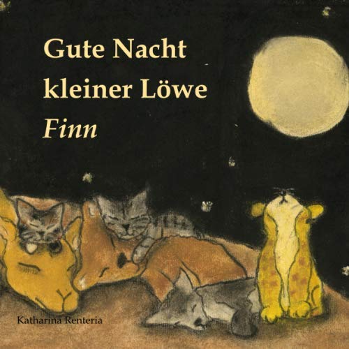 Gute Nacht kleiner Löwe Finn Gute Nacht kleiner Löwe Finn