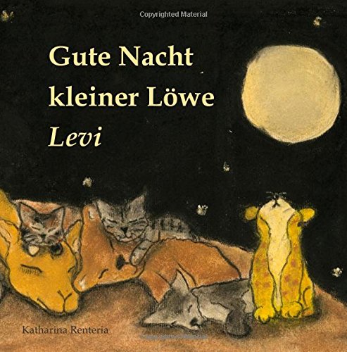 Gute Nacht kleiner Löwe Levi von CreateSpace Independent Publishing Platform