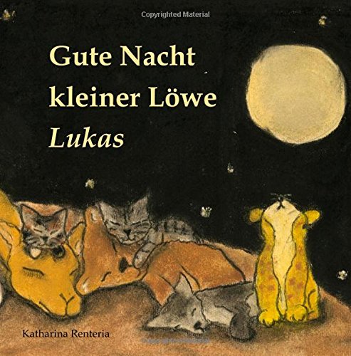 Gute Nacht kleiner Löwe Lukas von CreateSpace Independent Publishing Platform