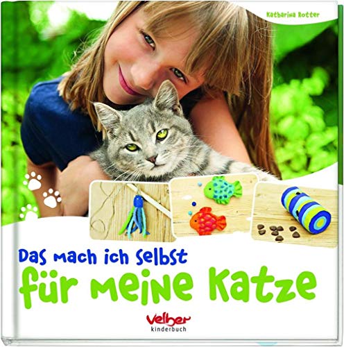 Das mach ich selbst für meine Katze von Christophorus Verlag