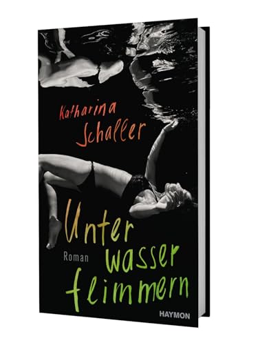 Unterwasserflimmern. Roman