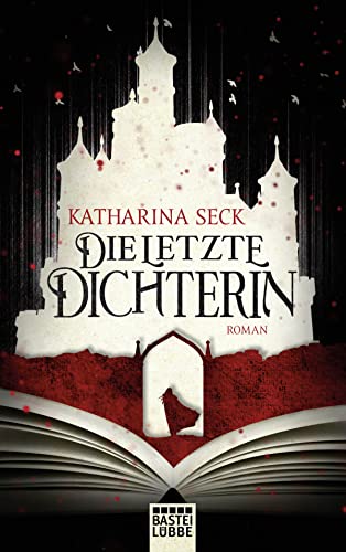 Die letzte Dichterin: Roman