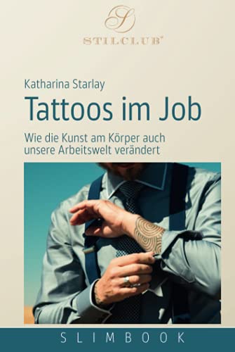 Tattoos im Job: Wie die Kunst am Körper auch unsere Arbeitswelt verändert von Stilclub