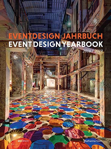 Eventdesign Jahrbuch 2018 / 2019 (Event Design Yearbook)