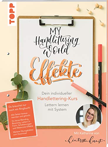 My Handlettering World: Effekte: Dein individueller Handlettering-Kurs. Lettern lernen mit System My Handlettering World: Effekte: Dein individueller Handlettering-Kurs. Lettern lernen mit System