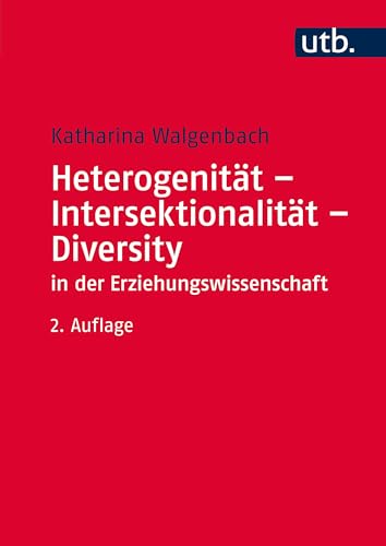 Heterogenität - Intersektionalität - Diversity in der Erziehungswissenschaft