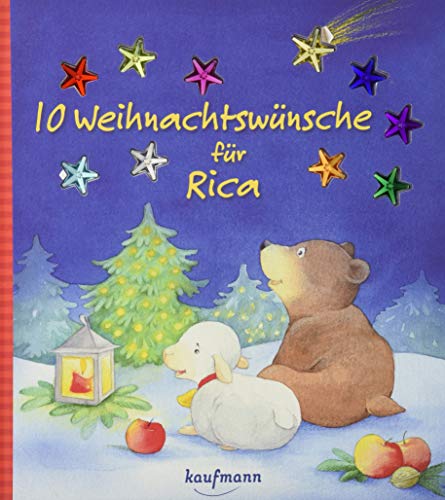 10 Weihnachtswünsche für Rica: Funkel-Bilderbuch mit Glitzersteinen (Bilderbuch mit integriertem Extra - Ein Weihnachtsbuch: Kinderbücher ab 3 Jahre)