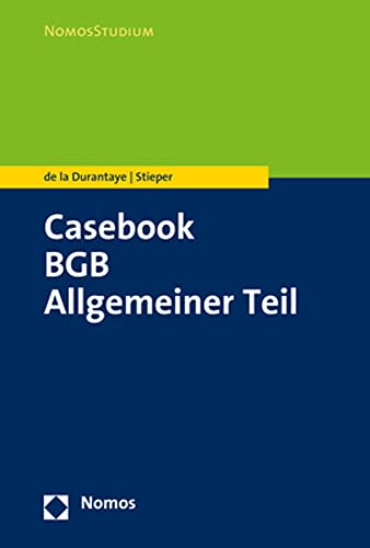 Casebook BGB Allgemeiner Teil (Nomosstudium) von Nomos Verlagsgesellschaft
