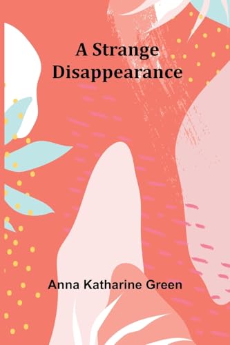 A Strange Disappearance von Alpha Edition