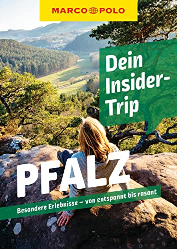 MARCO POLO Insider-Trips Pfalz: Besondere Erlebnisse - von entspannt bis rasant von MAIRDUMONT