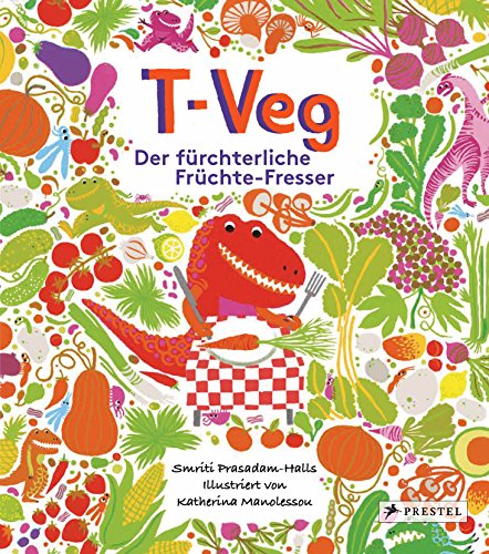 T-Veg: Der fürchterliche Früchte-Fresser von Prestel