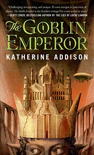 The Goblin Emperor (Chronicles of Osreth)