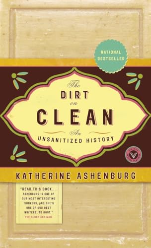 The Dirt on Clean: An Unsanitized History