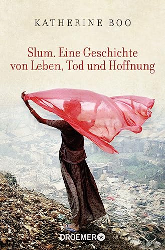 Slum. Eine Geschichte von Leben, Tod und Hoffnung von Droemer Taschenbuch