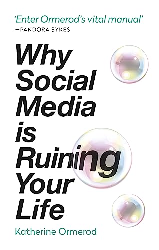 Why Social Media is Ruining Your Life von Cassell