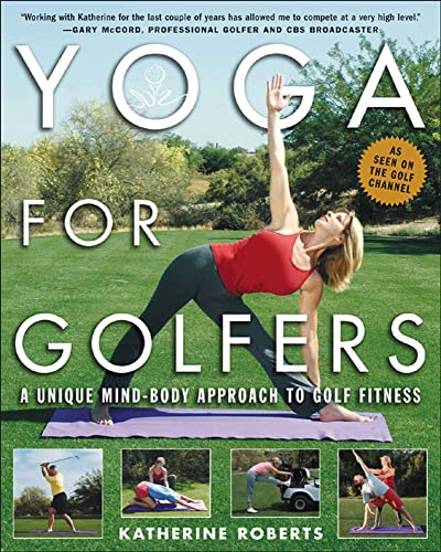 Yoga for Golfers: A Unique Mind-Body Approach to Golf Fitness von McGraw-Hill Education