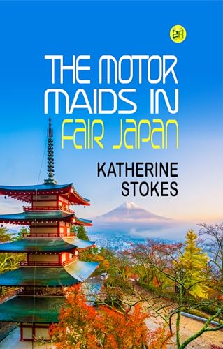 The Motor Maids in Fair Japan von Zinc Read