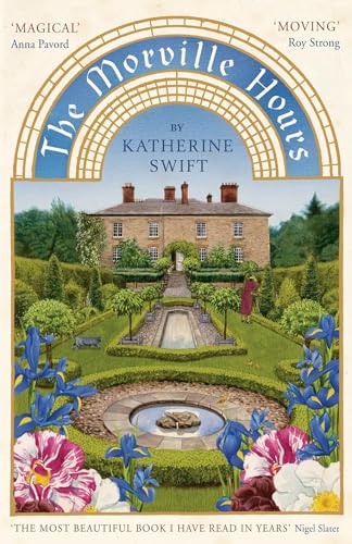 Morville Hours: The Story of a Garden