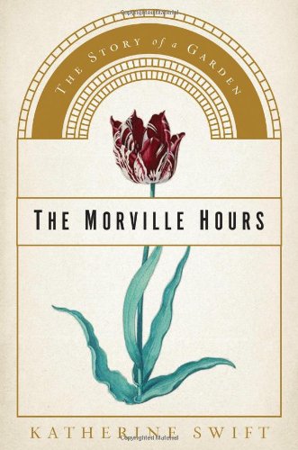 The Morville Hours: The Story of a Garden von Frank R Walker Co (Il)