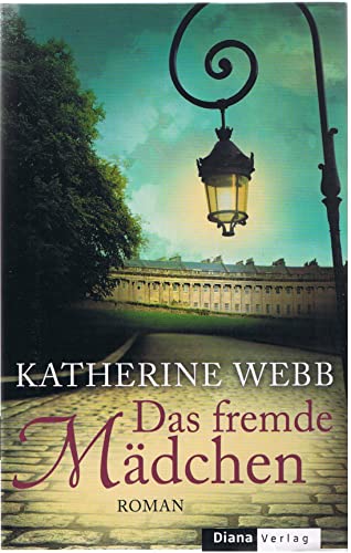 Das fremde Mädchen: Roman: Roman. Deutsche Erstausgabe