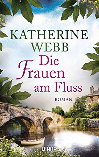 Die Frauen am Fluss: Roman von Diana Taschenbuch