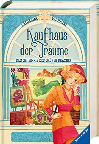 Kaufhaus der Träume, Band 3: Das Geheimnis des Grünen Drachen (Kaufhaus der Träume, 3)