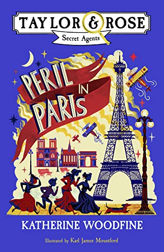Peril in Paris: Volume 1 (Taylor and Rose Secret Agents)