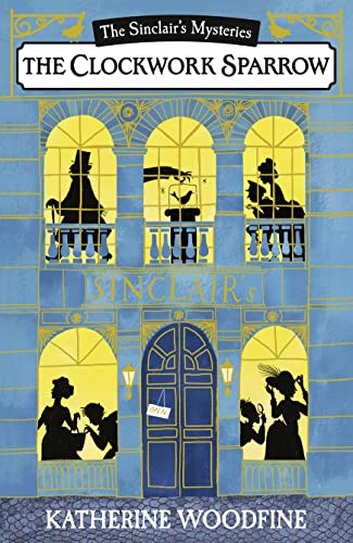 The Clockwork Sparrow (The Sinclair’s Mysteries) von Farshore