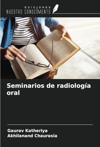 Seminarios de radiología oral von Ediciones Nuestro Conocimiento