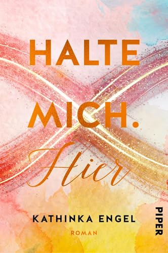 Halte mich. Hier (Finde-mich-Reihe 2): Roman | Liebesroman | New Adult Romance