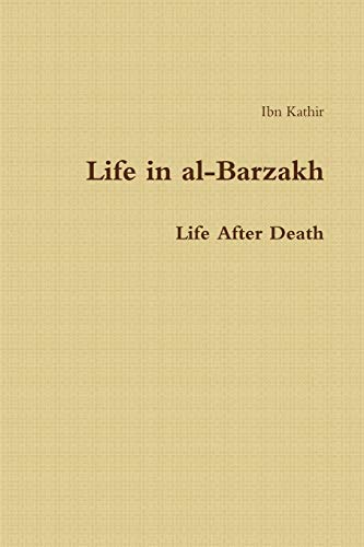 Life in al-Barzakh: Life After Death von Dar-Salam.org