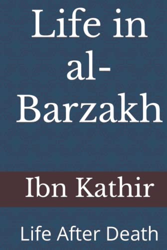 Life in al-Barzakh: Life After Death von Independently published