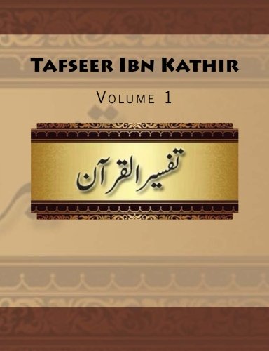 Tafseer Ibn Kathir: Volume 1 von CreateSpace Independent Publishing Platform