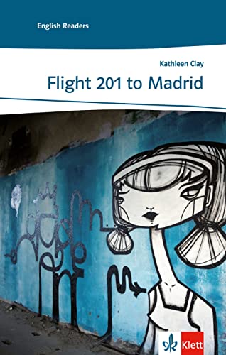 Flight 201 to Madrid: Englische Lektüre für das 5. Lernjahr (Klett English Readers)